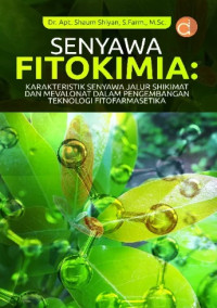 Image of Senyawa Fitokimia: Karakteristik Senyawa Jalur Shikimat dan Mevalonat dalam Pengembangan Teknologi Fitofarmasetika