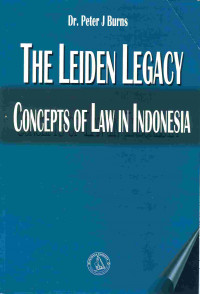 The Leiden Legacy Concepts Of Law In Indonesia