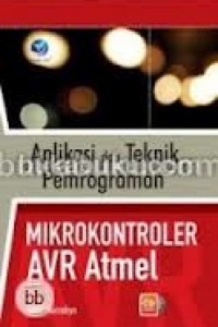 Aplikasi dan teknik pemrograman mikrokontroler AVR atmel