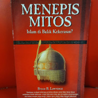 Menepis Mitos: Islam di Balik Kekerasan?