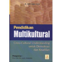 Pendidikan Multikultural : Cross-cultural Understanding untuk Demokrasi dan Keadilan