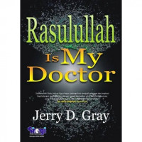 Rasulullah SAW is My Doctor