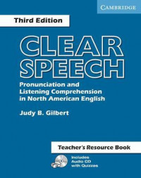 Clear Speech : Pronunciation and Listening Comprehension in North American English