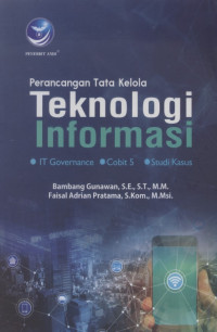 Perancangan tata kelola teknologi informasi