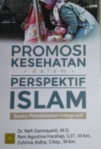 Promosi kesehatan dalam perspektif islam : Suatu pendekatan integratif