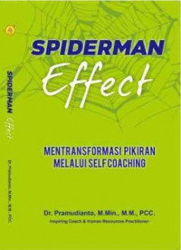 Spiderman Effect : Mentransformasi Pikiran Melalui Self Coaching