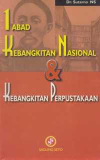 Satu Abad Kebangkitan Nasional dan Kebangkitan Perpustakaan