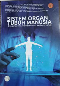 Image of Sistem organ tubuh manusia : pengantar Ilmu biomedik untuk kedokteran gigi