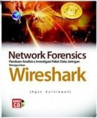 Image of Network Forensics: Panduan Analisis dan Investigasi Paket Data Jaringan Menggunakan Wireshark
