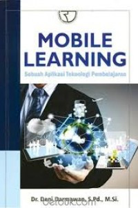 Mobile Learning: Sebuah aplikasi teknologi pembelajaran