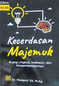 Kecerdasan Majemuk : Ruang Lingkup, Indikator, dan Pengembangannya