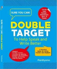 Sure You Can! Double Target to Help Speak and Write Better