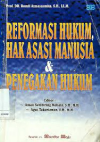 Reformasi Hukum Hak Asasi Manusia dan Penegakan Hukum