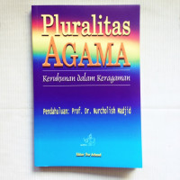 Pluralitas Agama : Kerukunan dalam Keragaman