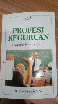 Proesi Keguruan : Perspektif Sains dan Islam