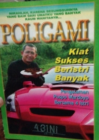 Kiat Sukses Beristri Banyak : Pengalaman Puspo Wardoyo Bersama 4 Istri