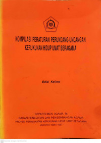 Kompilasi Peraturan Perundang-undangan Kerukunan Hidup Umat Beragama