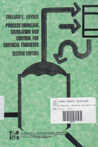 Process modelling, simulation, and control for chemical engineers