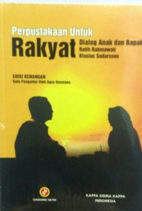 Perpustakaan Untuk Rakyat : Dialog Anak & Bapak