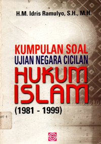 Kumpulan Soal Ujian Negara Cicilan Hukum Islam (1981-1999)