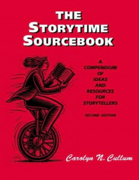 The Storytime Sourcebook:A Compendum Of Ideas And Requirements Of Amirican National Standard For Information