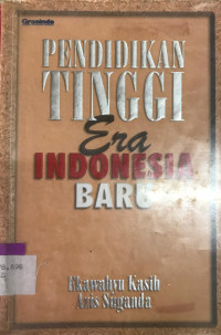 Pendidikan Tinggi Era Indonesia Baru: Sebuah Konsep Upaya Praktis Peningkatan Pemerataan dan Kualitas