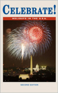 Celebrate : Holidays in the U.S.A