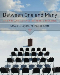 Between One and Many the Art and Science of Public Speaking