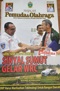 Majalah Pemuda & Olahraga Dinas Pemuda & Olahraga Provinsi Sumatera Utara : Sinyal Sumut Gelar WRC