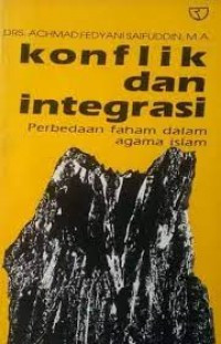 Konflik dan Integrasi : Perbedaan Faham dalam Agama Islam