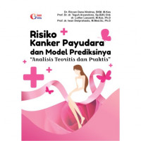 Risiko Kanker Payudara dan Model Prediksinya : Analisis Teoritis dan Praktis