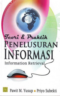 Teori Dan Praktik Penelusuran Informasi (Information Retrieval)