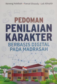 Pedoman Penilaian Karakter Berbasis Digital pada Madrasah