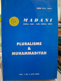 Madani : Jurnal Ilmu-Ilmu Sosial Umsu Pluralisme & Muhammadiyah