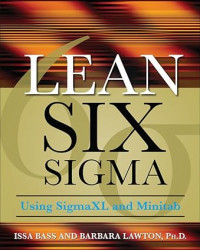 Lean Six Sigma : Using SigmaXL and Minitab