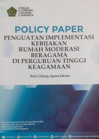 Policy Paper : Penguatan Implementasi Kebijakan Rumah Moderasi Beragama di Perguruan Tinggi Keagamaan