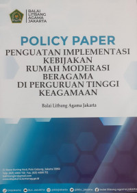 Policy Paper : Penguatan Implementasi Kebijakan Rumah Moderasi Beragama di Perguruan Tinggi Keagamaan