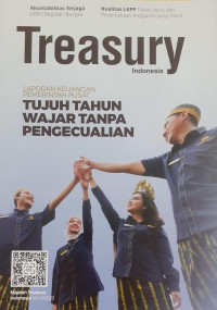 Treasury Indonesia : Laporan Keuangan Pemerintah Pusat Tujuh Tahun Wajar Tanpa Pengecualian