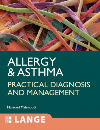 Allergy and Asthma : Practical Diagnosis and Management