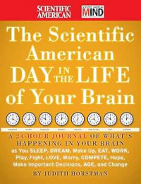 The Scientific American Day in the Life of Your Brain