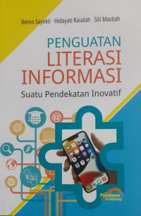 Penguatan Literasi Informasi : Suatu Pendekatan Inovatif