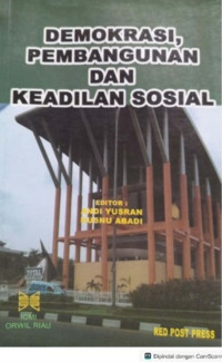 Demokrasi, Pembangunan dan Keadilan Sosial