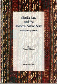 Shari'a Law and the Modern Nation-State A Malaysian Symposium