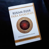 Image of Rekam Jejak Para Khalifah : Berdasarkan Riwayat Hadits