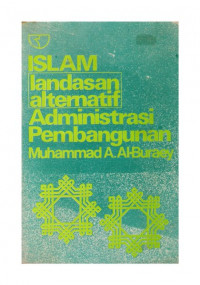 Islam : Landasan Alternatif Administrasi Pembangunan