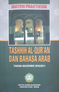 Materi Praktikum Tashhih Al-qur'an dan Bahasa Arab : Tahun Akademik 2010/2011