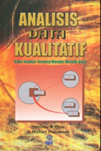 Analisis data kualitatif: buku sumber tentang metode-metode baru