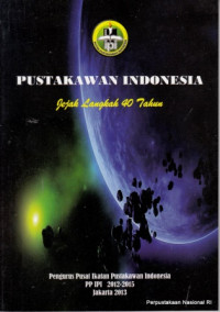 Pustakawan Indonesia: Jejak Langkah 40 Tahun