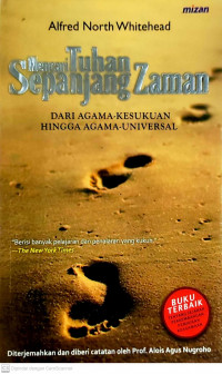 Mencari Tuhan Sepanjang Zaman dari Agama-Kesukuan Hingga Agama-Universal