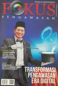 Fokus Pengawasan : Transformasi Pengawasan Era Digital